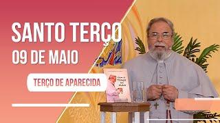 Terço de Aparecida com Pe. Antonio Maria - 09 de maio de 2023 [Mistérios Dolorosos]