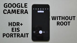 | Xiaomi Mi A1 | Enable Google Camera HDR+ | EIS | Front Portrait | without Root!!!!!!