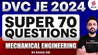 DVC JE Super 70 Questions Mechanical Engineering | Mechanical Engineering by Rahul Sir