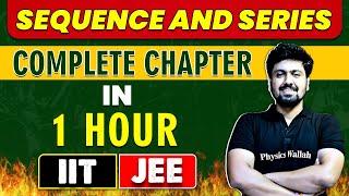 SEQUENCE AND SERIES in 1 Hour || Complete Chapter for JEE Main/Advanced