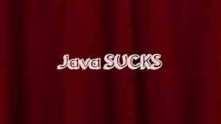 Java Sucks
