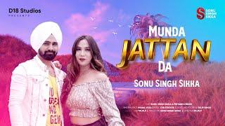 Munda Jattan Da | Sonu Singh Sikka Feat. Priyanka Singh | Official Song | Punjabi Song 2023