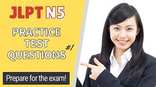 JLPT N5 Drill - Practice Test Questions #1 (Prepare for the JLPT!)