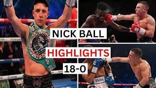 Nick Ball (18-0) Highlights & Knockouts