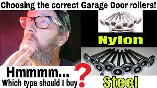 Garage Door Rollers: Nylon or Steel?