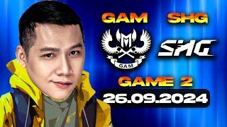 XEM CKTG CÙNG THẦY BA | GAM vs SHG (GAME 2) Vòng Play-in  [26.09.2024]