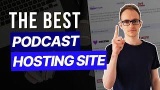 THE Best Podcast Hosting Site (2024)