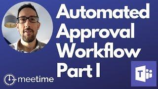 Microsoft Teams Approval Workflow Using Power Automate - Part 1 - Microsoft Teams Tutorial 2020