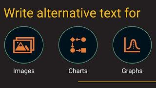 What is alternative text? How do I write it for images, charts, and graphs?