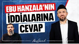 Ebu Hanzala'nın İddialarına Cevap l İhsan Şenocak