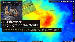 EO Browser Highlight of the Month – November 2023: Deteriorating Air Quality in New Delhi