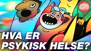 Hva er psykisk helse?