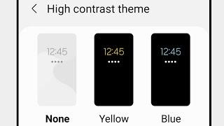 Samsung | High Contrast Theme How To Enable And Disable This Option In Galaxy Mobiles