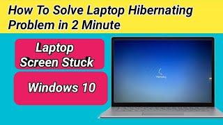 Laptop screen stuck ||How  To fix hibernating problem in dell Laptop