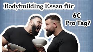 Bodybuilding Essen für 6€ am Tag!