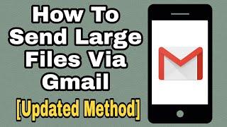 How to send large files through Gmail - Send attachment larger than 25MB (Updated method)