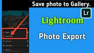 How to save photo from lightroom to Gallery || Lightroom editing