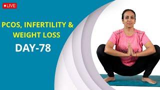 Live yoga for PCOS, Infertility and weight loss - Day 78