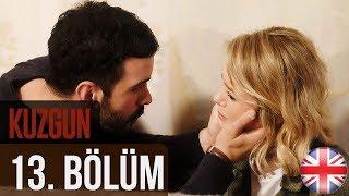 Kuzgun (The Raven) - Episode 13 English Subtitles HD