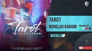 Roholah Karami - Tarot | OFFICIAL AUDIO TRACK روح الله کرمی - تاروت