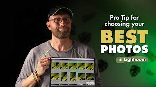 Pro Tip for Choosing Your Best Photos in Lightroom