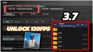 HƯỚNG DẪN UNLOCK 120FPS PUBG MOBILE 3.7 + TÙY CHỌN UNLOCK 120FPS FULL ĐỒ HOẠ