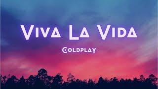 Viva la Vida (Lyrics) - Coldplay