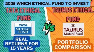 2025 Best Ethical Fund to Invest – Tata Ethical vs Taurus Ethical Fund | Real Returns & Portfolio