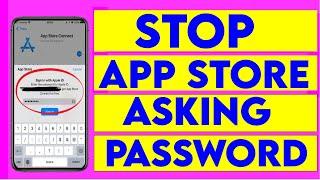 How to Stop App Store asking for Password for free apps | Stop app store asking for password iOS 16