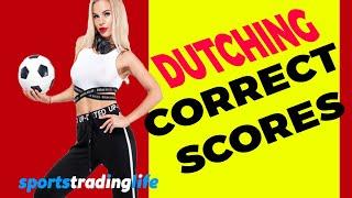 Dutching Correct Scores On Betfair - How To Trade It! [FULL VIDEO]