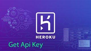 How To Get Heroku Api Key