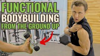 Functional Bodybuilding From The Ground Up With Marcus Filly