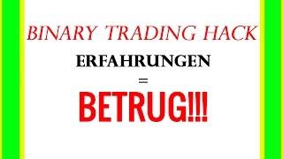 Binäre Optionen Betrug - Binary Trading Hack Erfahrungen - Die Bot Serie Folge 004