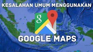 Google Maps bikin SESAT!? | IcakIcak Tips and Tricks