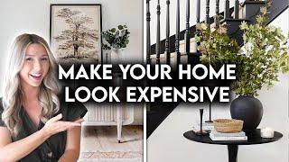 10 WAYS TO MAKE YOUR HOME LOOK EXPENSIVE | DESIGN HACKS