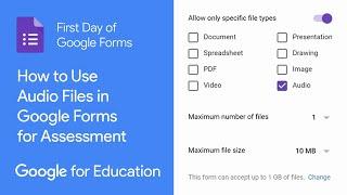 How to Use Audio Files in Google Forms for Assessment