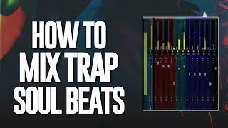 How To Mix Trap Soul Beats In FL Studio