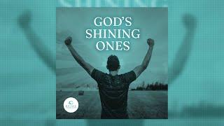 God's Shining Ones Part 1