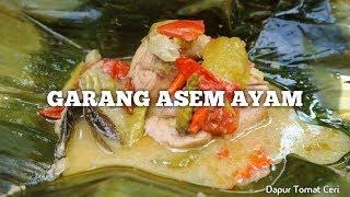 RESEP GARANG ASEM AYAM SUPER EMPUK DAN GURIH