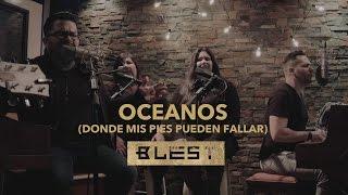 Océanos [Donde Mis Pies Pueden Fallar] (Acústico) - Blest