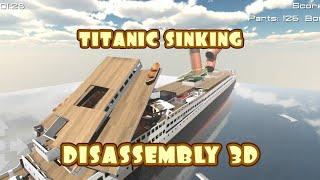 Disassembly 3D - Titanic Sinking