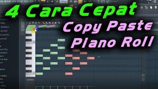 4 CARA COPY PASTE DI PIANO ROLL FRUITY LOOP 20