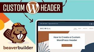 WordPress Tutorial: How to Edit Header using Beaver Builder