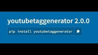 Youtube Tag Generator | Boost your Youtube Videos Views with Tags | Python