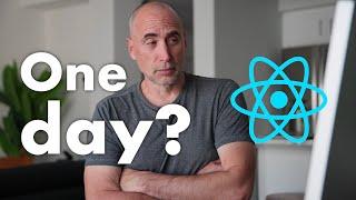 Can you Learn React in a Day?