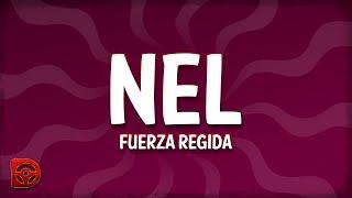 Fuerza Regida - NEL (Letra/Lyrics)