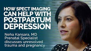 Getting to the Root of Postpartum Depression & Anxiety, with Neha Kansara, MD