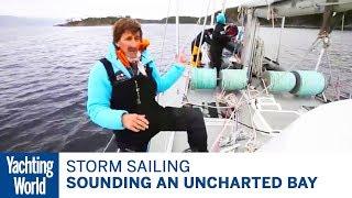Skip Novak's Storm Sailing Pt 9: Sounding an uncharted bay | Yachting World