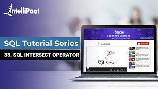 SQL Intersect Operator | Intersect Operator in SQL Server | Intellipaat