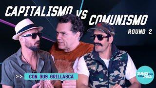 CAPITALISMO VS COMUNISMO Round 2, Con Gus Grillasca.